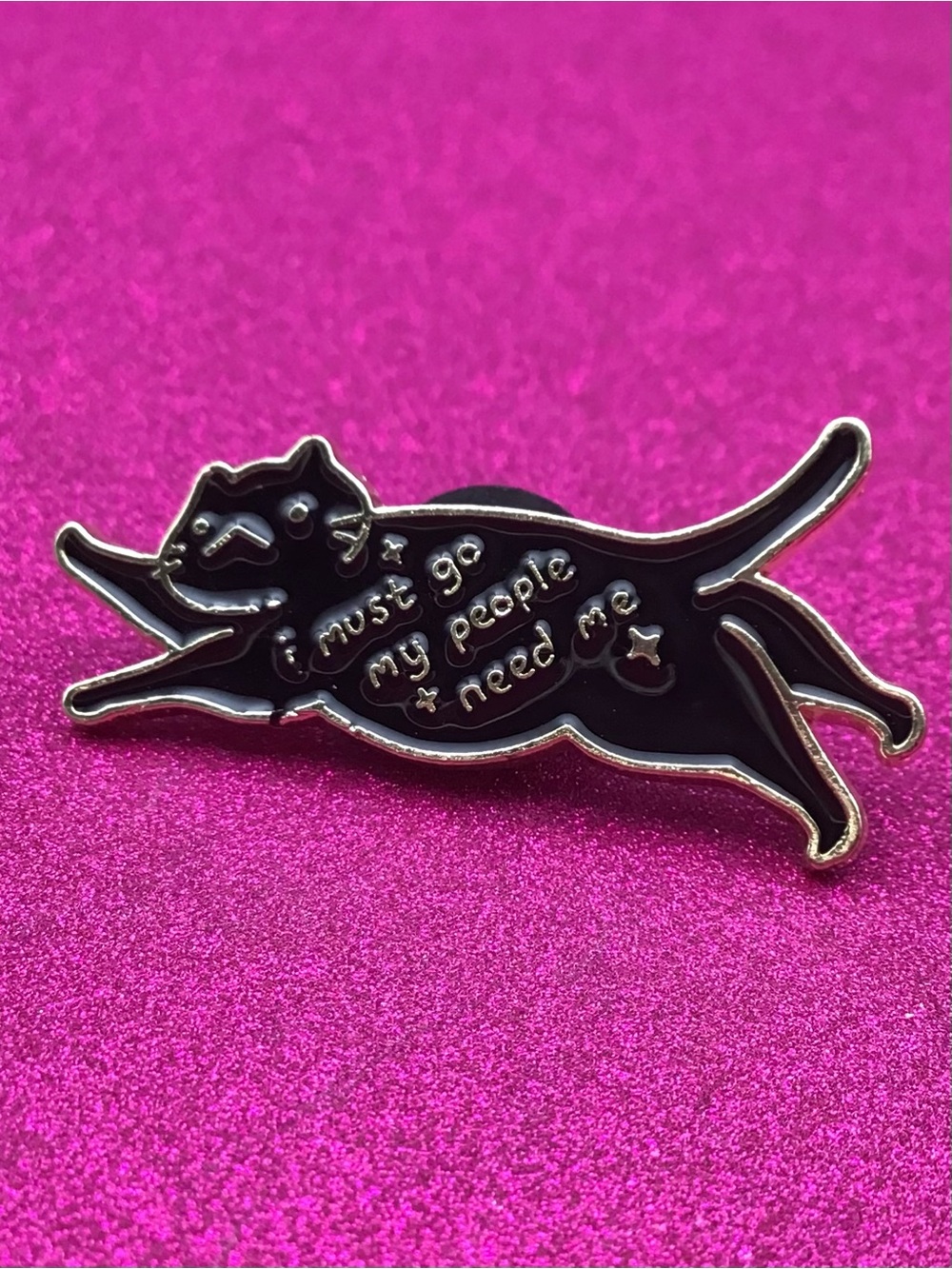 Must Go Enamel Pin